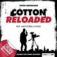 . Jerry Cotton - Cotton Reloaded, Folge 23: Die Unsterblichen