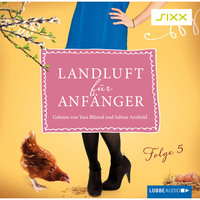 Nora L?mmermann. Landluft f?r Anf?nger, Folge 5: ?ber M?tter und Babys