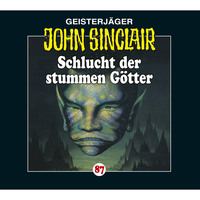 Jason Dark. John Sinclair, Folge 87: Schlucht der stummen G?tter