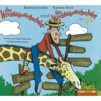 Mathias Jeschke. Der Wechstabenverbuchsler + Der Wechstabenverbuchsler im Zoo