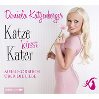 . Katze k?sst Kater - Mein H?rbuch ?ber die Liebe