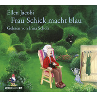 . Frau Schick macht blau