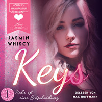Jasmin Whiscy. Liebe ist eine Entscheidung - Keys, Band 1 (ungek?rzt)