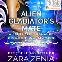 . Alien Gladiator's Mate - A Sci-Fi Alien Romance (Unadbridged)
