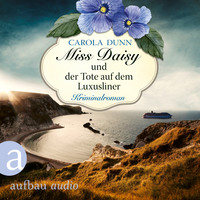 Carola Dunn. Miss Daisy und der Tote auf dem Luxusliner - Miss Daisy ermittelt, Band 9 (Ungek?rzt)