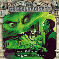 H.P. Lovecraft. Gruselkabinett, Folge 162: Das gemiedene Haus