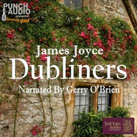 . Dubliners (Unabridged)