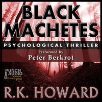 . Black Machetes (Unabridged)