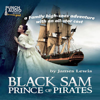 . Black Sam - Prince of Pirates (Unabridged)