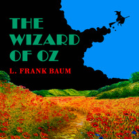. The Wonderful Wizard of Oz