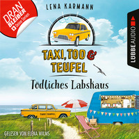 . T?dliches Labskaus - Taxi, Tod und Teufel, Folge 4 (Ungek?rzt)