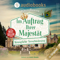 . K?nigliche Verschw?rung - Im Auftrag Ihrer Majest?t-Reihe, Band 3 (Ungek?rzt)