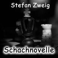 Стефан Цвейг. Schachnovelle