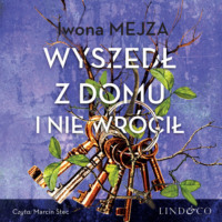 . Wyszedł z domu i nie wr?cił