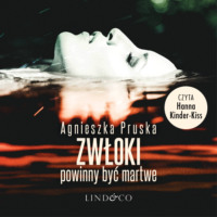 Agnieszka Pruska. Zwłoki powinny być martwe