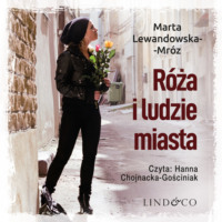 . R?ża i ludzie miasta
