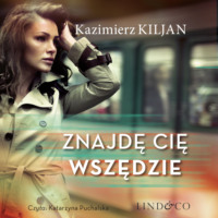 . Znajdę cię wszędzie