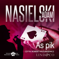 Adam Nasielski. As Pik