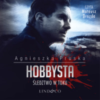 Agnieszka Pruska. Hobbysta