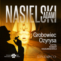 Adam Nasielski. Grobowiec Ozyrysa