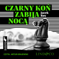 . Czarny koń zabija nocą