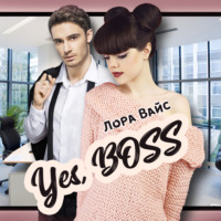 . Yes, Boss