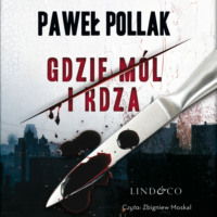 . Gdzie m?l i rdza