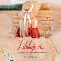 . I ślubuję Ci…