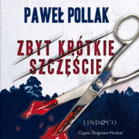 . Zbyt kr?tkie szczęście