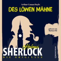 . Die Originale: Des L?wen M?hne (Ungek?rzt)