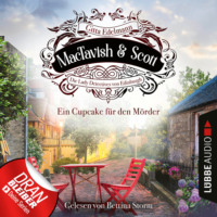 Gitta Edelmann. Ein Cupcake f?r den M?rder - MacTavish & Scott - Die Lady Detectives von Edinburgh, Folge 2 (Ungek?rzt)