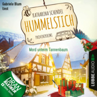 Katharina Schendel. Mord unterm Tannenbaum - Provinzkrimi - Hummelstich, Folge 3 (Ungek?rzt)