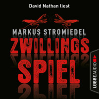 Markus Stromiedel. Zwillingsspiel (Gek?rzt)