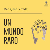Mar?a Jos? Ferrada. Un mundo raro (completo)