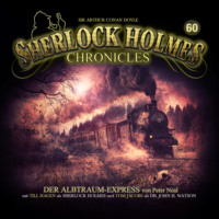 . Sherlock Holmes Chronicles, Folge 60: Der Albtraum-Express