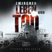 . Zwischen Leben und Tod (ungek?rzt)