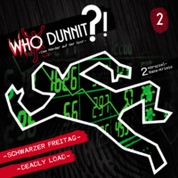 . Who Dunnit?, Folge 2: Schwarzer Freitag / Deadly Load