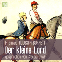 . Der kleine Lord (Ungek?rzt)