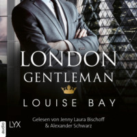 . London Gentleman - Kings of London Reihe, Band 2 (Ungek?rzt)