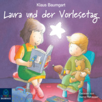 Klaus Baumgart. Lauras Stern - Laura und der Vorlesetag (Ungek?rzt)
