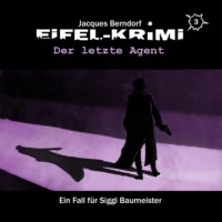 . Jacques Berndorf, Eifel-Krimi, Folge 3: Der letzte Agent