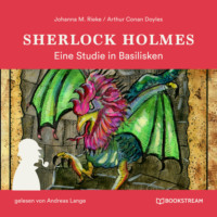 . Sherlock Holmes: Eine Studie in Basilisken (Ungek?rzt)