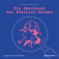 . Die Abenteuer des Sherlock Holmes (Ungek?rzt)