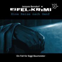 . Jacques Berndorf, Eifel-Krimi, Folge 4: Eine Reise nach Genf
