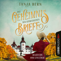 Tanja Bern. Das Geheimnis der schwedischen Briefe (Ungek?rzt)
