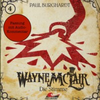 . Wayne McLair - Fassung mit Audio-Kommentar, Folge 4: Die Stimme