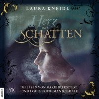 . Herz aus Schatten (Ungek?rzt)