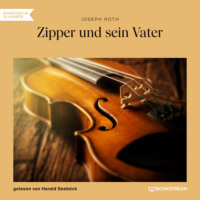 . Zipper und sein Vater (Ungek?rzt)
