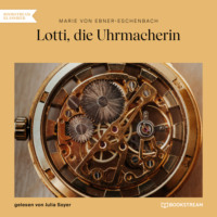 . Lotti, die Uhrmacherin (Ungek?rzt)