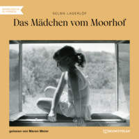 . Das M?dchen vom Moorhof (Ungek?rzt)